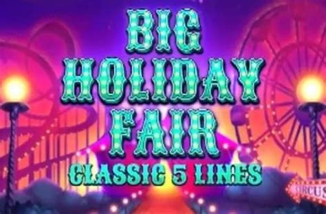 Big Holiday Fair Slot Grátis