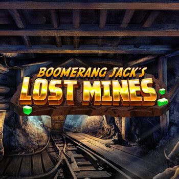 Boomerang Jack S Lost Mines NetBet