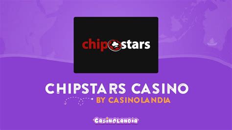 Chipstars casino aplicação
