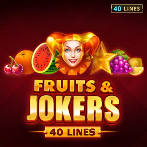 Fruits Jokers 40 Lines Slot - Play Online