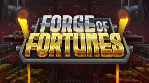 Jogue Forge Of Fortunes online