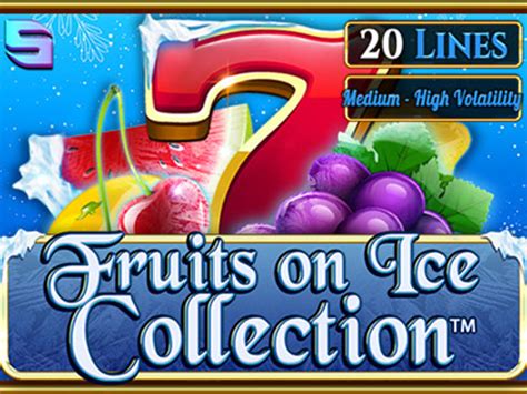 Jogue Fruits On Ice Collection 20 Lines online