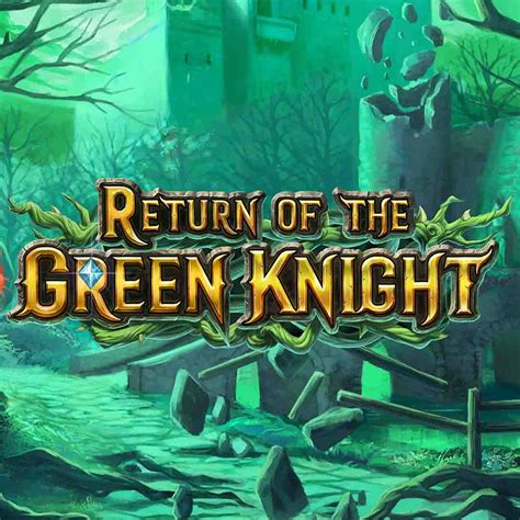 Jogue Return Of The Green Knight online