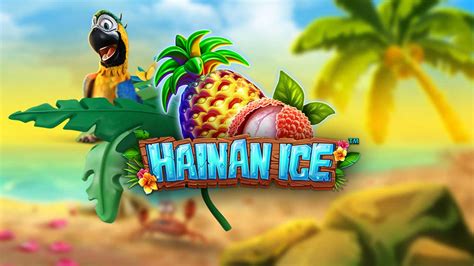 Play Hainan Ice slot