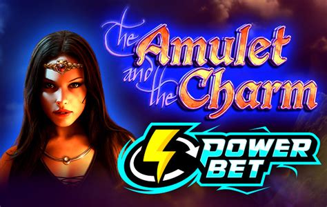 The Amulet And The Charm Power Bet Betway